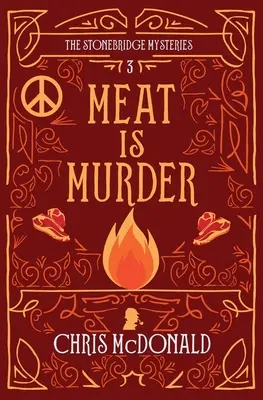 A hús gyilkosság: Egy modern hangulatos krimi klasszikus krimiérzéssel - Meat is Murder: A modern cosy mystery with a classic crime feel