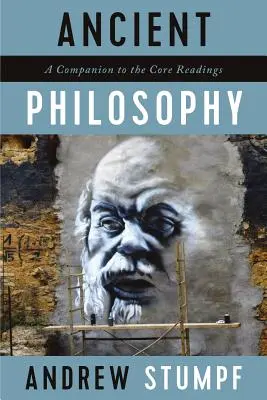 Ősi filozófia: A Companion to the Core Readings - Ancient Philosophy: A Companion to the Core Readings