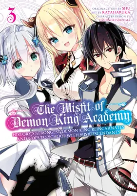 A Démonkirály Akadémia 03: A történelem legerősebb démonkirálya újjászületik és iskolába megy a leszármazottaival. - The Misfit of Demon King Academy 03: History's Strongest Demon King Reincarnates and Goes to School with His Descendants