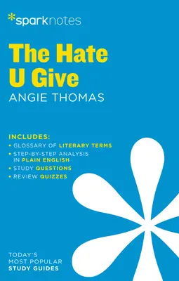 The Hate U Give Sparknotes Irodalmi útmutató - The Hate U Give Sparknotes Literature Guide