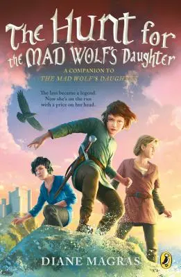 A vadászat a veszett farkas lánya után - The Hunt for the Mad Wolf's Daughter