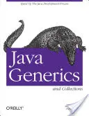 Java Generics and Collections: A Java-fejlesztési folyamat felgyorsítása - Java Generics and Collections: Speed Up the Java Development Process