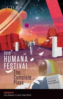 Humana Festival 2019: Kompletní hry - Humana Festival 2019: The Complete Plays