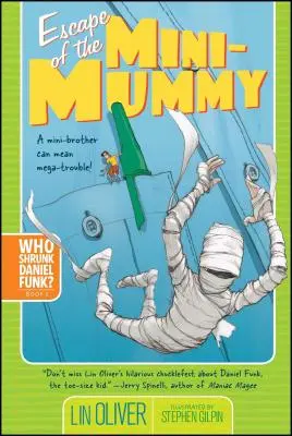 A mini mami szökése, 2 - Escape of the Mini-Mummy, 2