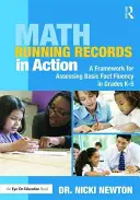 Math Running Records in Action: A Framework for Assessing Basic Fact Fluency in Grades K-5