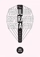 A mesés eklézsia fantasztikus!: Essays - The Fabulous Ekphrastic Fantastic!: Essays