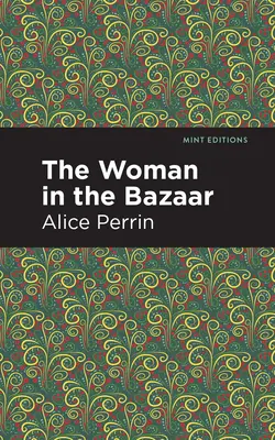 A nő a bazárban - The Woman in the Bazaar