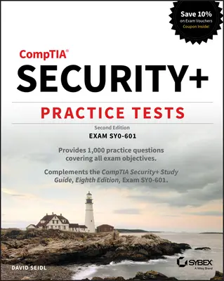 Comptia Security+ gyakorlati tesztek: Sy0-601 vizsga - Comptia Security+ Practice Tests: Exam Sy0-601