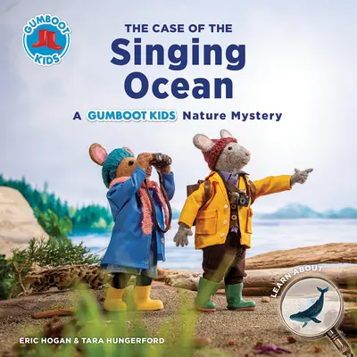 Az éneklő óceán esete: A Gumboot Kids Nature Mystery - The Case of the Singing Ocean: A Gumboot Kids Nature Mystery