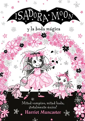 Isadora Moon Y La Boda Mgica / Isadora Moon jde na svatbu - Isadora Moon Y La Boda Mgica / Isadora Moon Goes to a Wedding