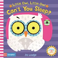 Kicsi bagoly, kicsi bagoly Nem tudsz aludni? - Little Owl, Little Owl Can't You Sleep?