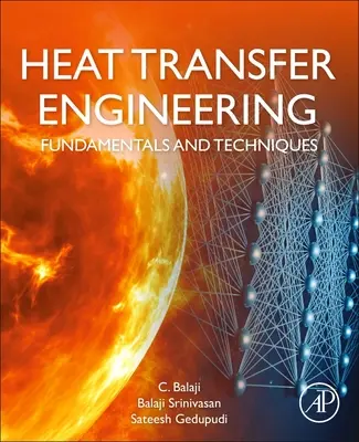 Hőátviteltechnika: Alapelvek és technikák - Heat Transfer Engineering: Fundamentals and Techniques