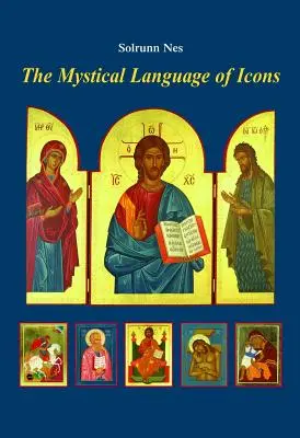 Az ikonok misztikus nyelve - The Mystical Language of Icons
