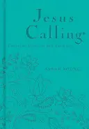 Jesus Calling: Az Ő jelenlétében a békét élvezve - Jesus Calling: Enjoying Peace in His Presence