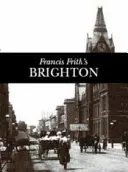 Brighton és Hove - Fotográfiai emlékek - Brighton and Hove - Photographic Memories