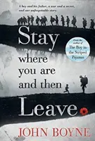 Maradj ott, ahol vagy, aztán menj el - Stay Where You Are and Then Leave