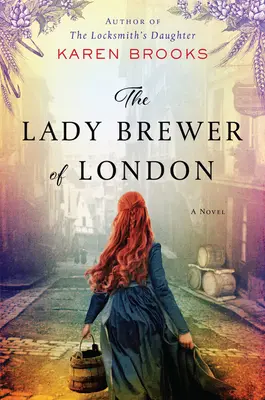 A londoni sörfőző hölgy - The Lady Brewer of London