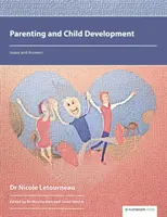 Szülői nevelés és gyermekfejlesztés: Kérdések és válaszok - Parenting and Child Development: Issues and Answers