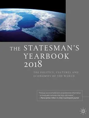 Az államférfiak évkönyve: The Politics, Cultures and Economies of the World (A világ politikája, kultúrája és gazdasága) - The Statesman's Yearbook: The Politics, Cultures and Economies of the World