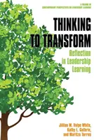 Thinking to Transform: Reflection in Leadership Learning (hc)