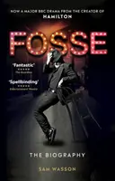 Fosse - Életrajz - Fosse - The Biography