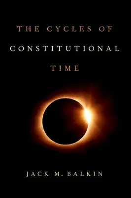 Az alkotmányos idő ciklusai - The Cycles of Constitutional Time