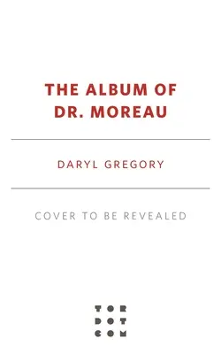 Dr. Moreau albuma - The Album of Dr. Moreau