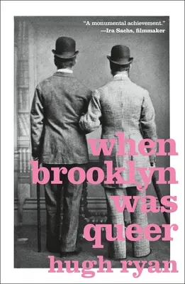 Amikor Brooklyn queer volt: A History - When Brooklyn Was Queer: A History