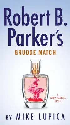 Robert B. Parker's Grudge Match (Robert B. Parker's Grudge Match) - Robert B. Parker's Grudge Match