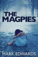 A szarkák - The Magpies