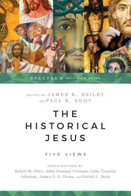 A történelmi Jézus: Öt nézet - The Historical Jesus: Five Views