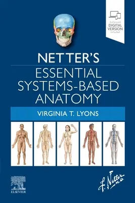 Netter alapvető rendszerszemléletű anatómiája - Netter's Essential Systems-Based Anatomy