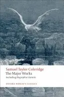 Samuel Taylor Coleridge: Collieridge: A fő művek - Samuel Taylor Coleridge: The Major Works