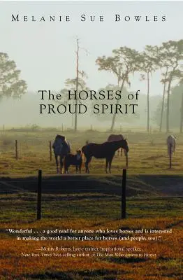 A büszke lélek lovai - The Horses of Proud Spirit