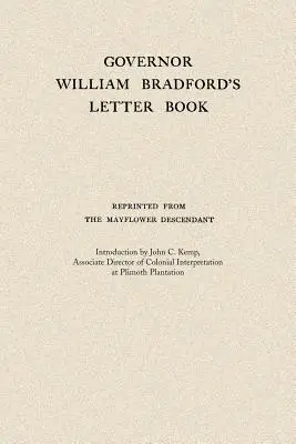 William Bradford kormányzó leveleskönyve - Governor William Bradford's Letter Book