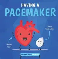 Pacemakerrel - Having a Pacemaker