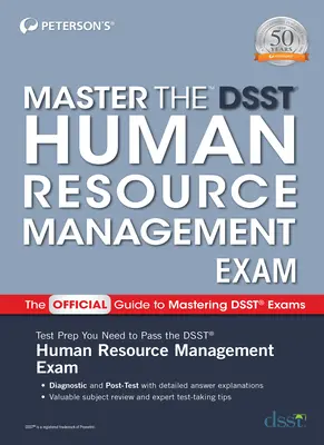 Mester a Dsst humánerőforrás-menedzsment vizsgán - Master the Dsst Human Resource Management Exam