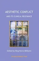 Esztétikai konfliktus és klinikai jelentősége - Aesthetic Conflict and Its Clinical Relevance