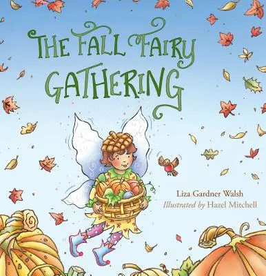 Az őszi tündérek találkozója - The Fall Fairy Gathering