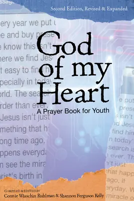 A szívem Istene: Imakönyv fiataloknak - God of My Heart: A Prayer Book for Youth