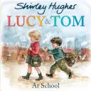 Lucy és Tom az iskolában - Lucy and Tom at School