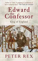 Gyóntató Edward: Anglia királya - Edward the Confessor: King of England