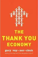 A köszönetgazdaság - The Thank You Economy