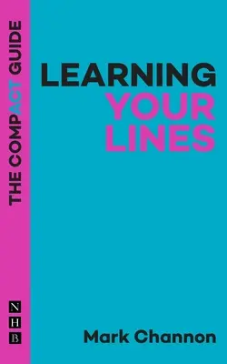 Tanuld meg a soraidat: A kompakt útmutató - Learning Your Lines: The Compact Guide