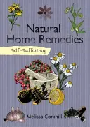 Önellátás: Természetes házi gyógymódok - Self-Sufficiency: Natural Home Remedies