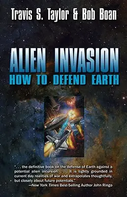 Idegen invázió: Hogyan védjük meg a Földet - Alien Invasion: How to Defend Earth