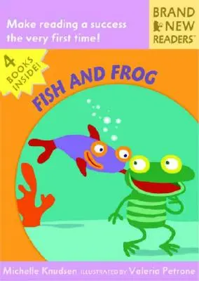 Hal és béka: Vadonatúj olvasmányok - Fish and Frog: Brand New Readers