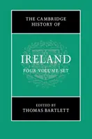 The Cambridge History of Ireland 4 kötetes keménykötéses sorozat - The Cambridge History of Ireland 4 Volume Hardback Set