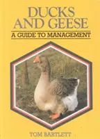 Kacsák és libák: A Guide to Management - Ducks and Geese: A Guide to Management
