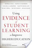 A hallgatói tanulási bizonyítékok felhasználása a felsőoktatás javítására - Using Evidence of Student Learning to Improve Higher Education